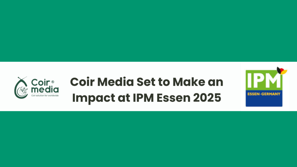 Coir Media Set to Make an Impact at IPM Essen 2025