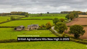 British Agriculture Hits New High in 2025
